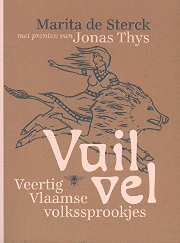 Vuil vel: veertig Vlaamse volkssprookjes book