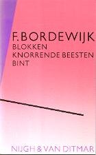 Blokken ; Knorrende beesten ; Bint (Nimmer dralend reeks) Contemporary literature