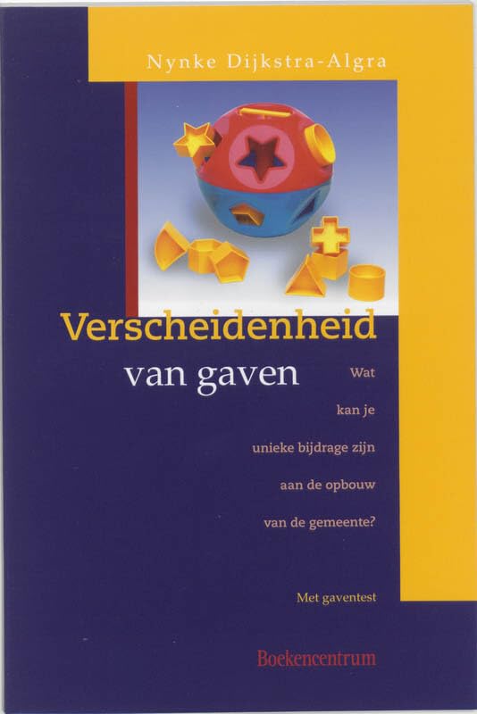 Verscheidenheid van gaven: wat kan je unieke bijdrage zijn aan de opbouw van de gemeente? book