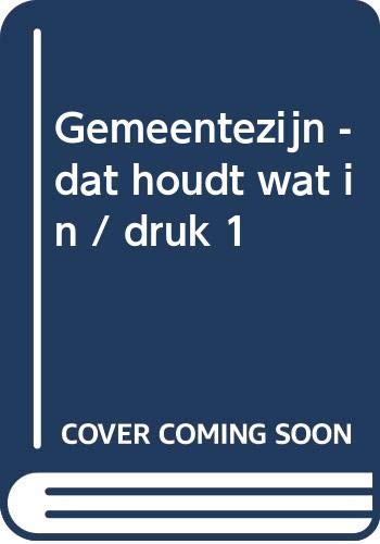 GEMEENTEZIJN DAT HOUDT WAT IN (Bouwen aan de gemeente) Religion & Esotericism