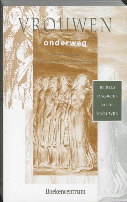 Vrouwen onderweg: bijbels dagboek voor vrouwen Religion & Esotericism