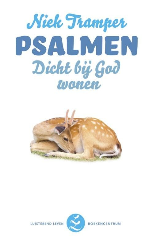 Psalmen: dicht bij God wonen (Luisterend leven) Social Sciences