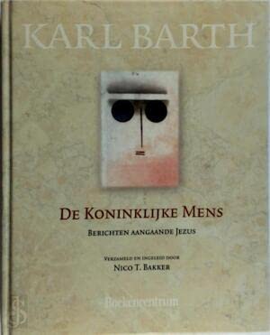 De koninklijke mens: berichten aangaande Jezus Books