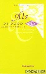 ALS DE DOOD AANSTAANDE IS book