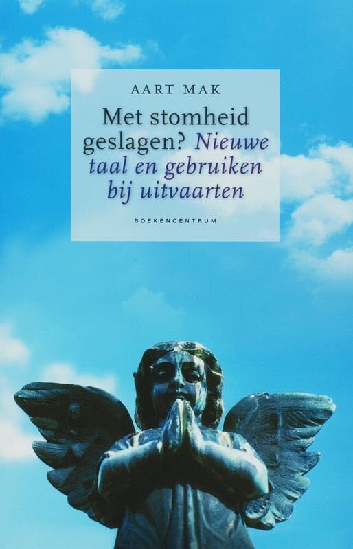 Met stomheid geslagen?: nieuwe taal en gebruiken bij uitvaarten book