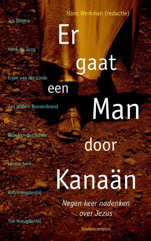 Er gaat een man door Kanaän: negen ontmoetingen met jezus book