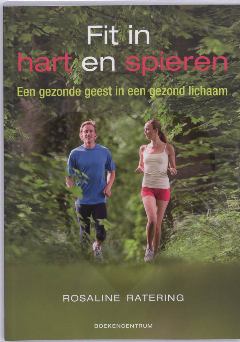 FIT IN HART EN SPIEREN: een gezonde geest in een gezond lichaam book