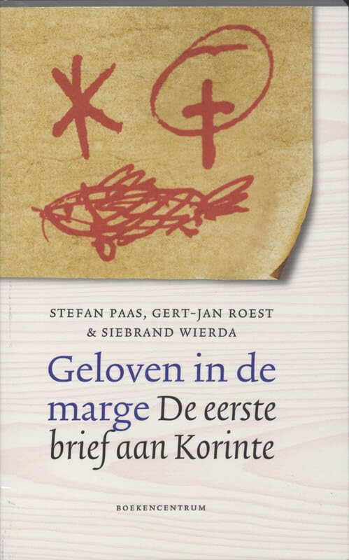 Geloven in de marge: de eerste brief aan Korinte book