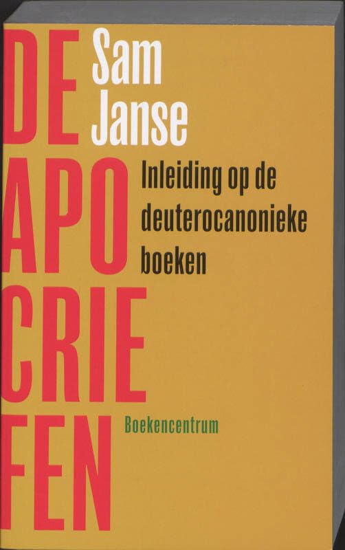 APOCRIEFEN, DE: Inleiding op de deuterocanonieke boeken book