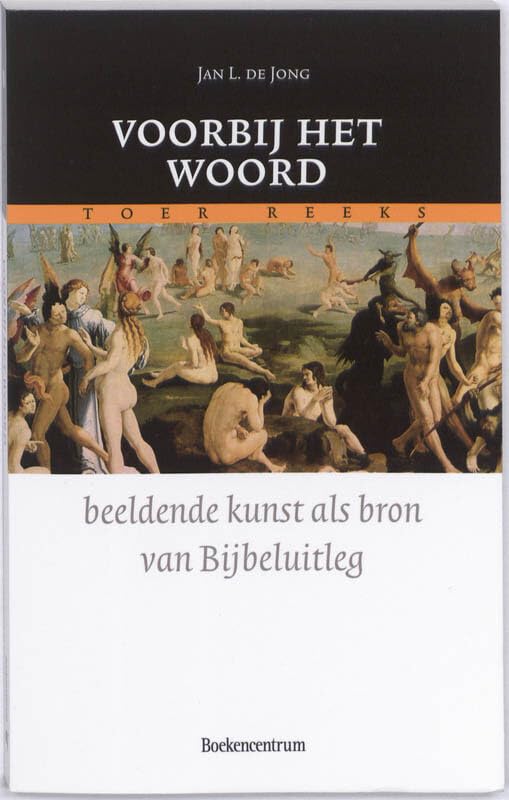 VOORBIJ HET WOORD: beeldende kunst als bron van bijbeluitleg book