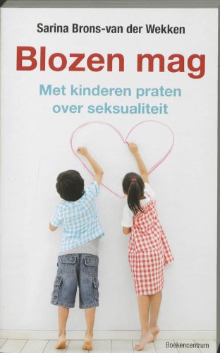 Blozen mag: met kinderen praten over seksualiteit book