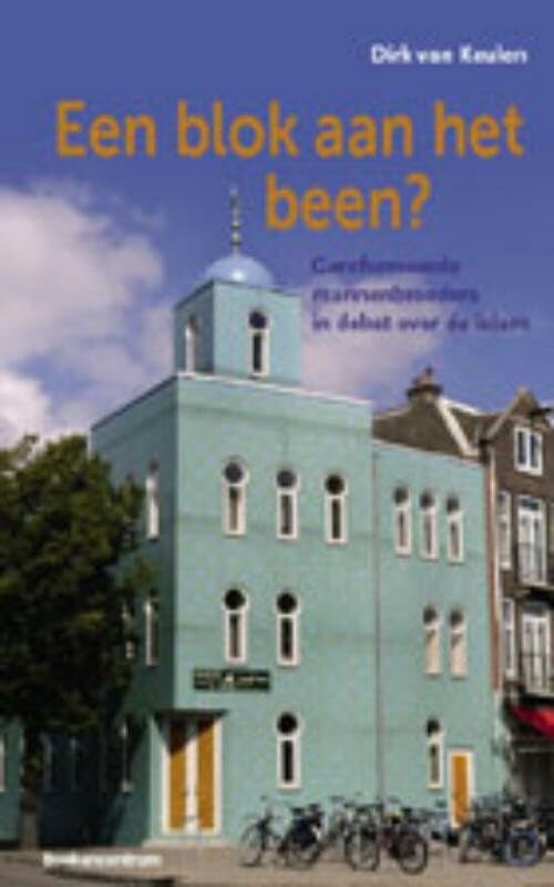 Een blok aan het been?: gereformeerde mannenbroeders in debat over de islam book