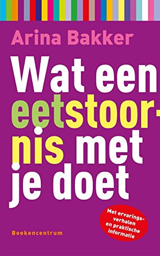 Wat ... met je doet Wat een eetstoornis met je doet book