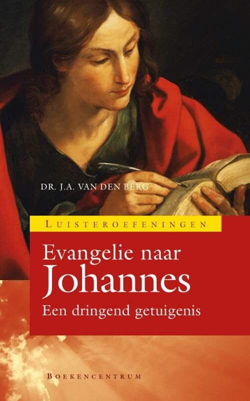 Evangelie van Johannes: een dringend getuigenis book