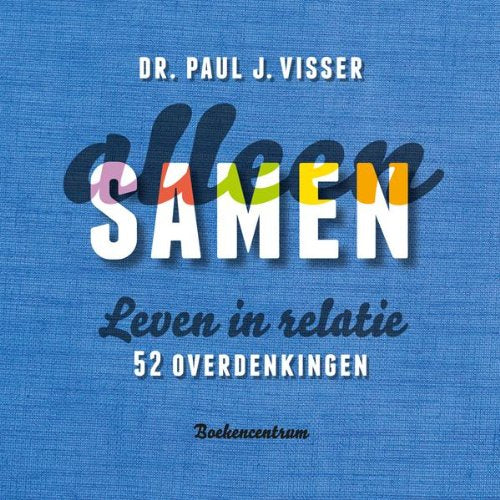 Alleen samen: leven in relatie 52 overdenkingen book