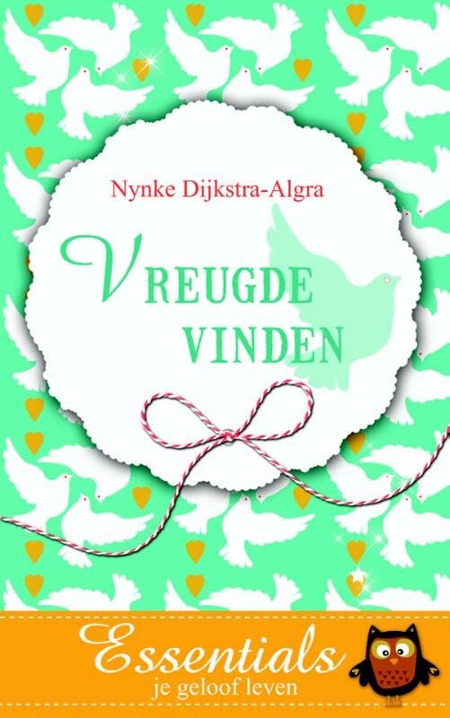 Vreugde vinden Essentials je geloof leven book