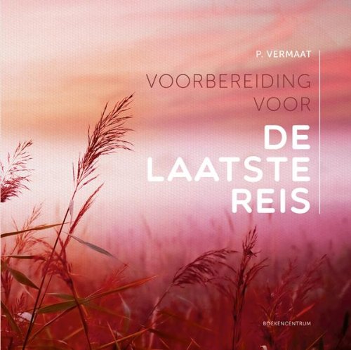 Voorbereiding voor de laatste reis book