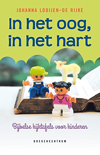 In het oog, in het hart: bijbelse kijktafels voor kinderen book