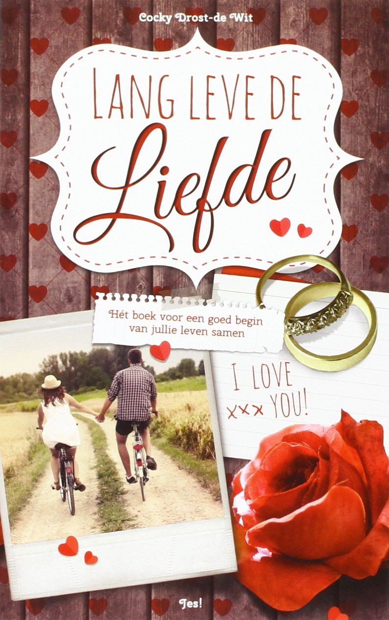 Lang leve de liefde: het boek voor een goed begin van je leven samen book