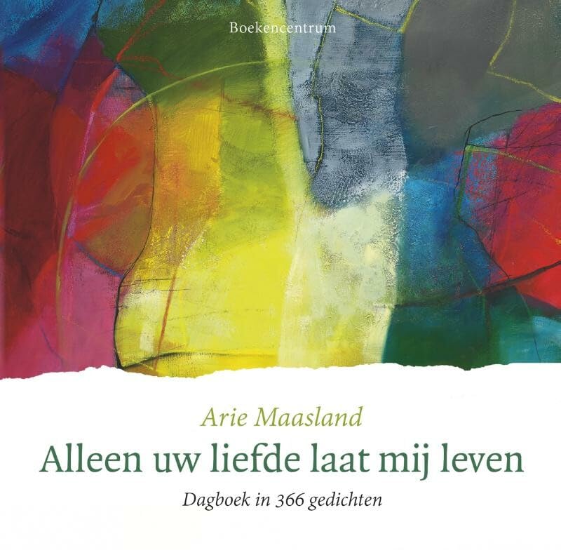 Alleen uw liefde laat mij leven: Dagboek in 366 gedichten book