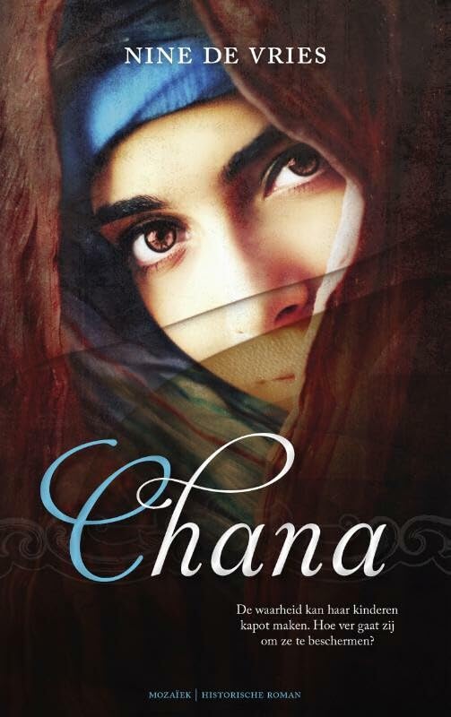 Chana: de waarheid kan haar kinderen kapot maken. Hoe ver gaat zij om ze te beschermen? book