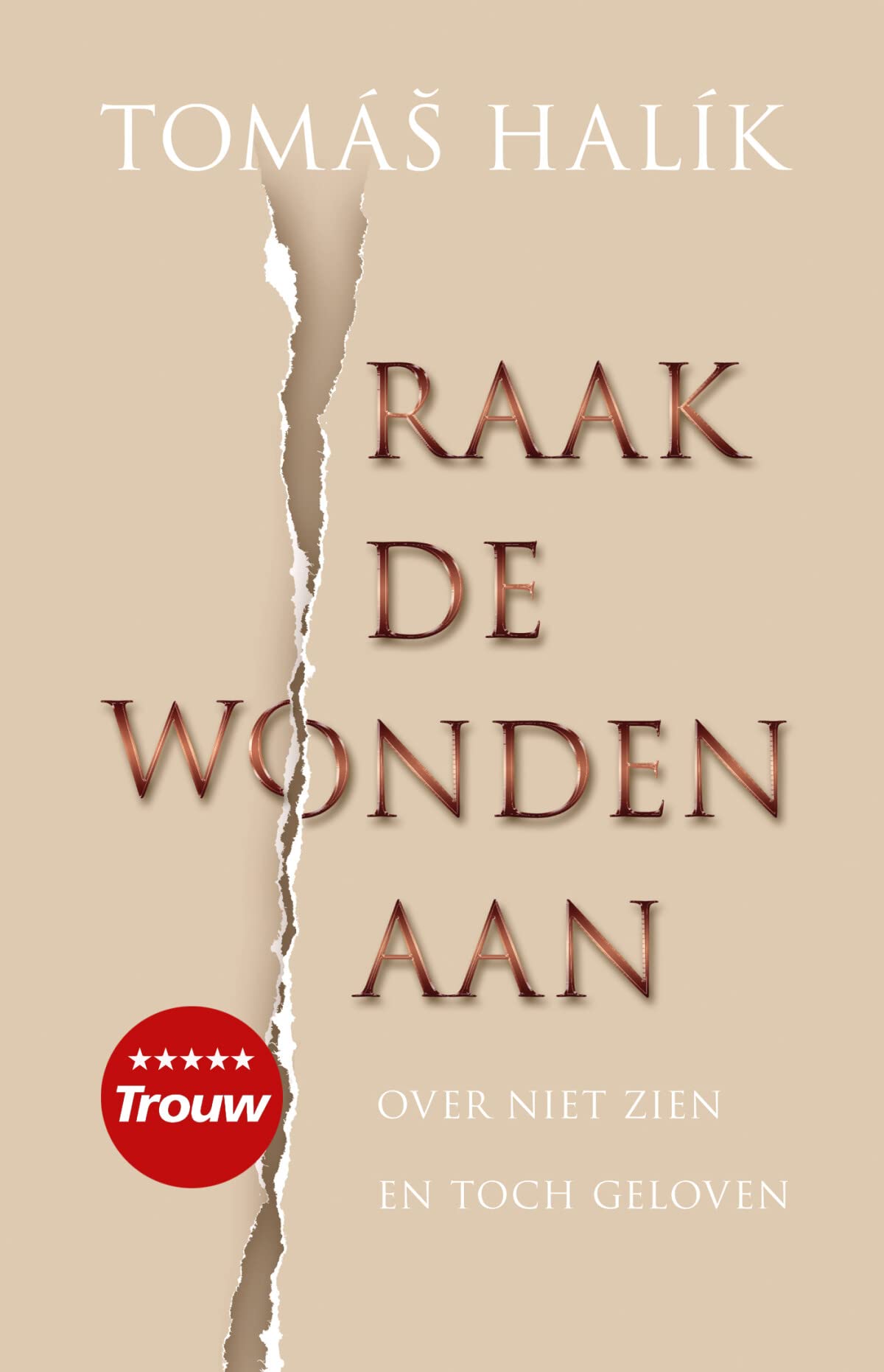 Raak de wonden aan: over niet zien en toch geloven Religion & Esotericism
