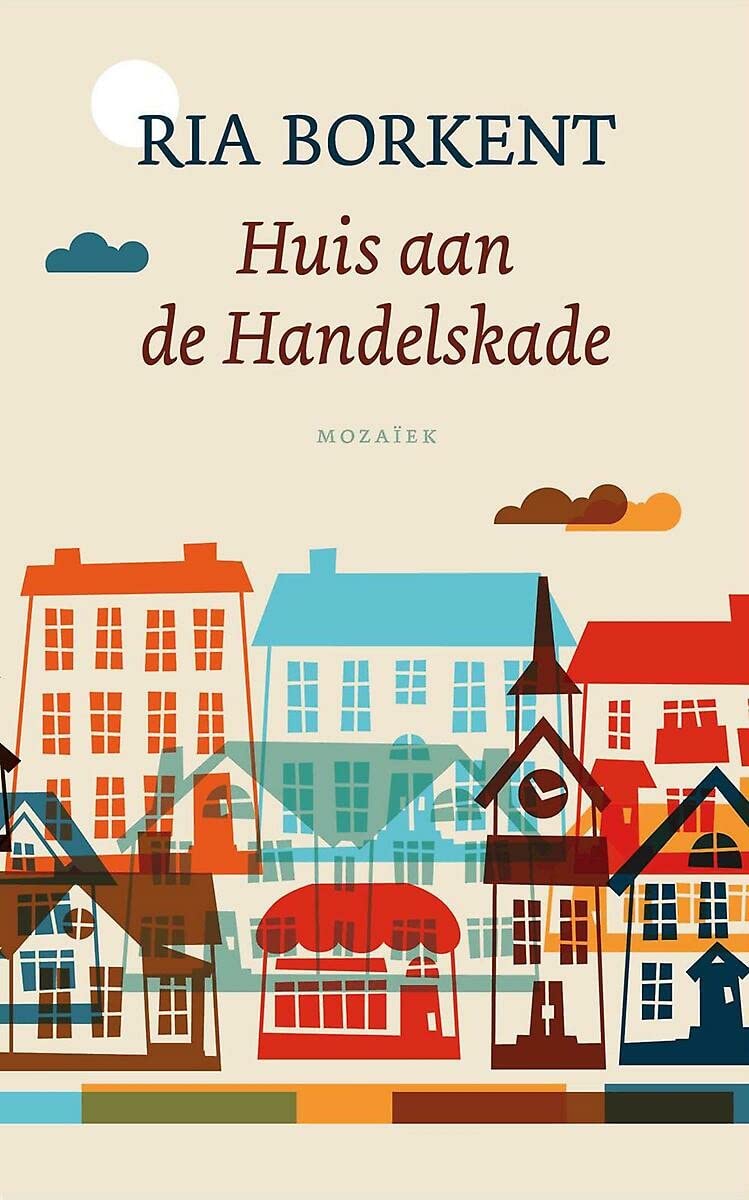 Huis aan de Handelskade: roman book