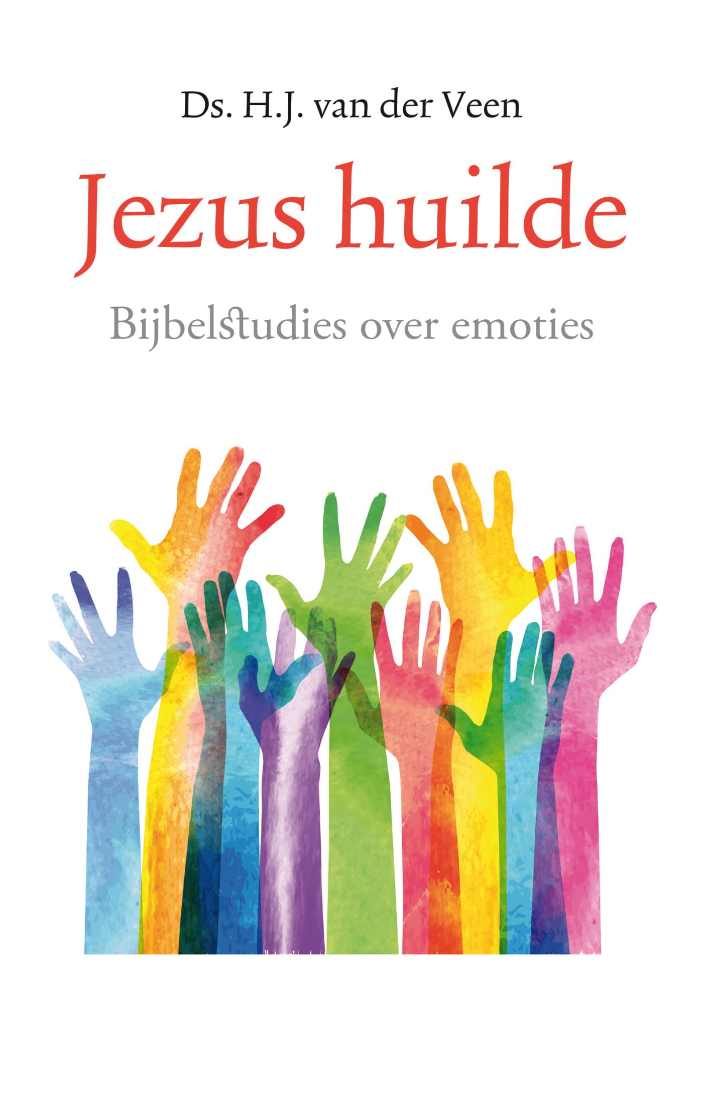Jezus huilde: bijbelstudies over emoties book