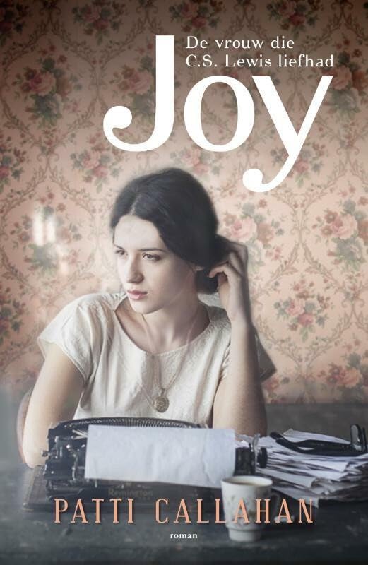 Joy: de vrouw die C.S. Lewis liefhad : roman book