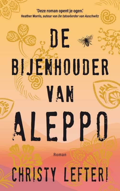 De bijenhouder van Aleppo: roman Contemporary literature