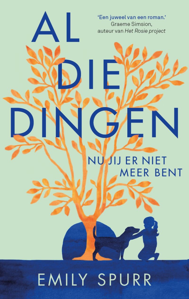 Al die dingen nu jij er niet meer bent book
