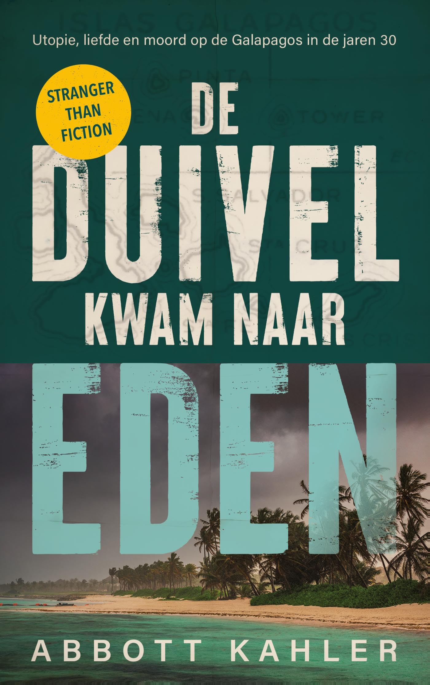 De duivel kwam naar Eden: Utopie, liefde en moord op de Galapagoseilanden in de jaren 30 Crime & Thrillers