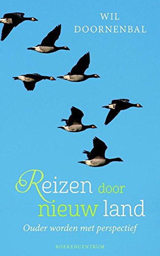 Reizen door nieuw land: ouder worden met perspectief book
