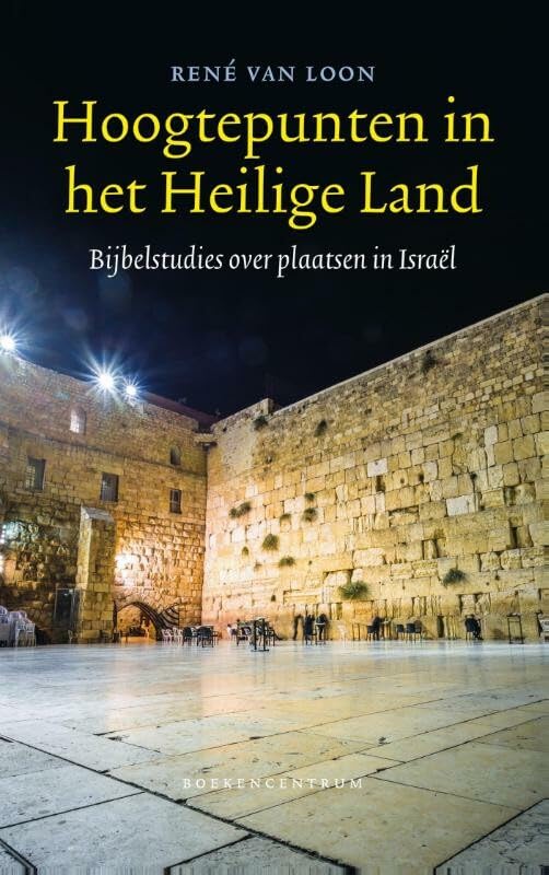 Hoogtepunten in het Heilige land: bijbelstudies over plaatsen in Israël book