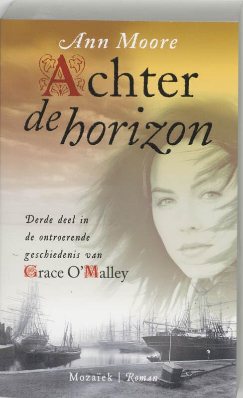 Achter de horizon (Grace O'Malley-trilogie, 3) Historical Fiction