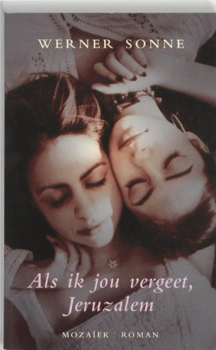 Als ik jou vergeet, Jeruzalem: roman book