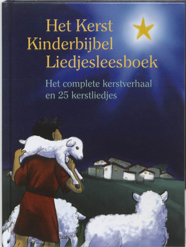 Het Kerst Kinderbijbel Liedjesleesboek: het complete kerstverhaal en 25 kerstliedjes book
