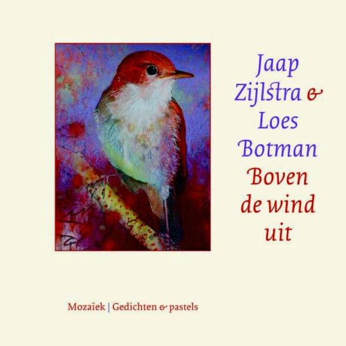 Boven de wind uit: Gedichten & pastels book