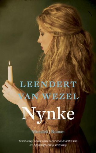 Nynke: een moedige vrouw raakt verstrikt in de netten van een bijgelovige volksgemeenschap Contemporary literature