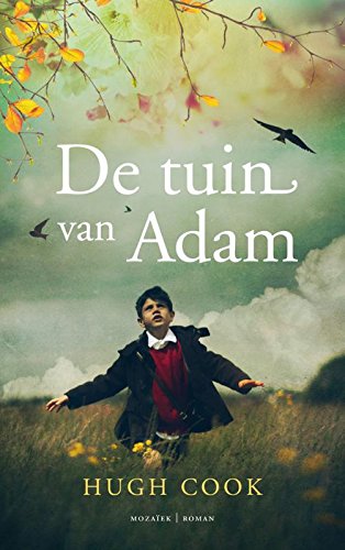 De tuin van Adam: een roman over tragedie, lijden en vergeving book