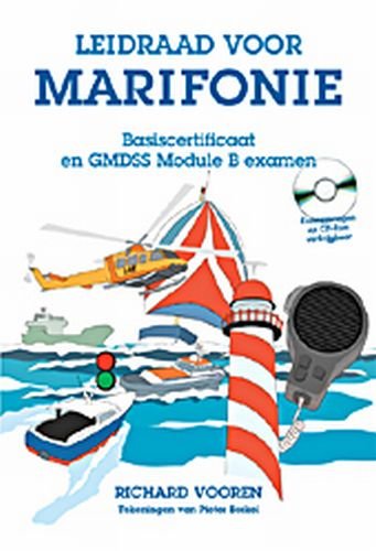 Leidraad voor marifonie: voor het Basiscertificaat en GMDSS module B examen book