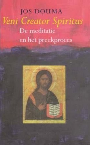 Veni Creator Spiritus: de meditatie en het preekproces Religion & Esotericism