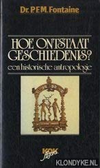 Hoe ontstaat geschiedenis ? : een historische antropologie. Books