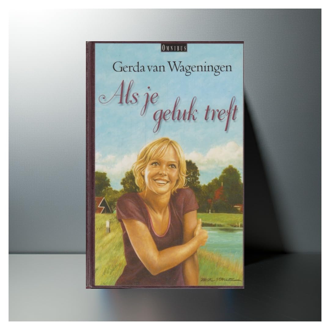 Als je geluk treft: omnibus bevat: Door liefde verbonden . Je weet toch waarom . Nu begint de lente Books