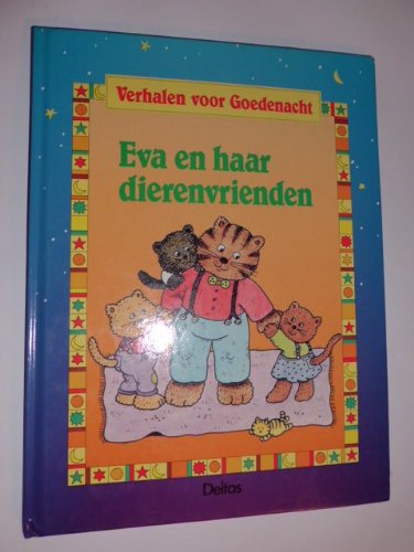Verhalen voor goedenacht eva en dierenvrienden book