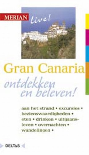 Merian live - Gran Canaria: Gran Canaria ontdekken en beleven. book