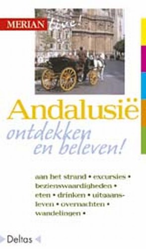 Merian live - Andalusië: Andalusië ontdekken en beleven! book