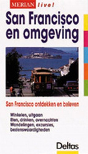 Merian live: San Francisco en omgeving: San Francisco ontdekken en beleven book