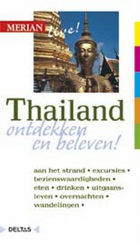 Merian live - Thailand: Thailand ontdekken en beleven! book