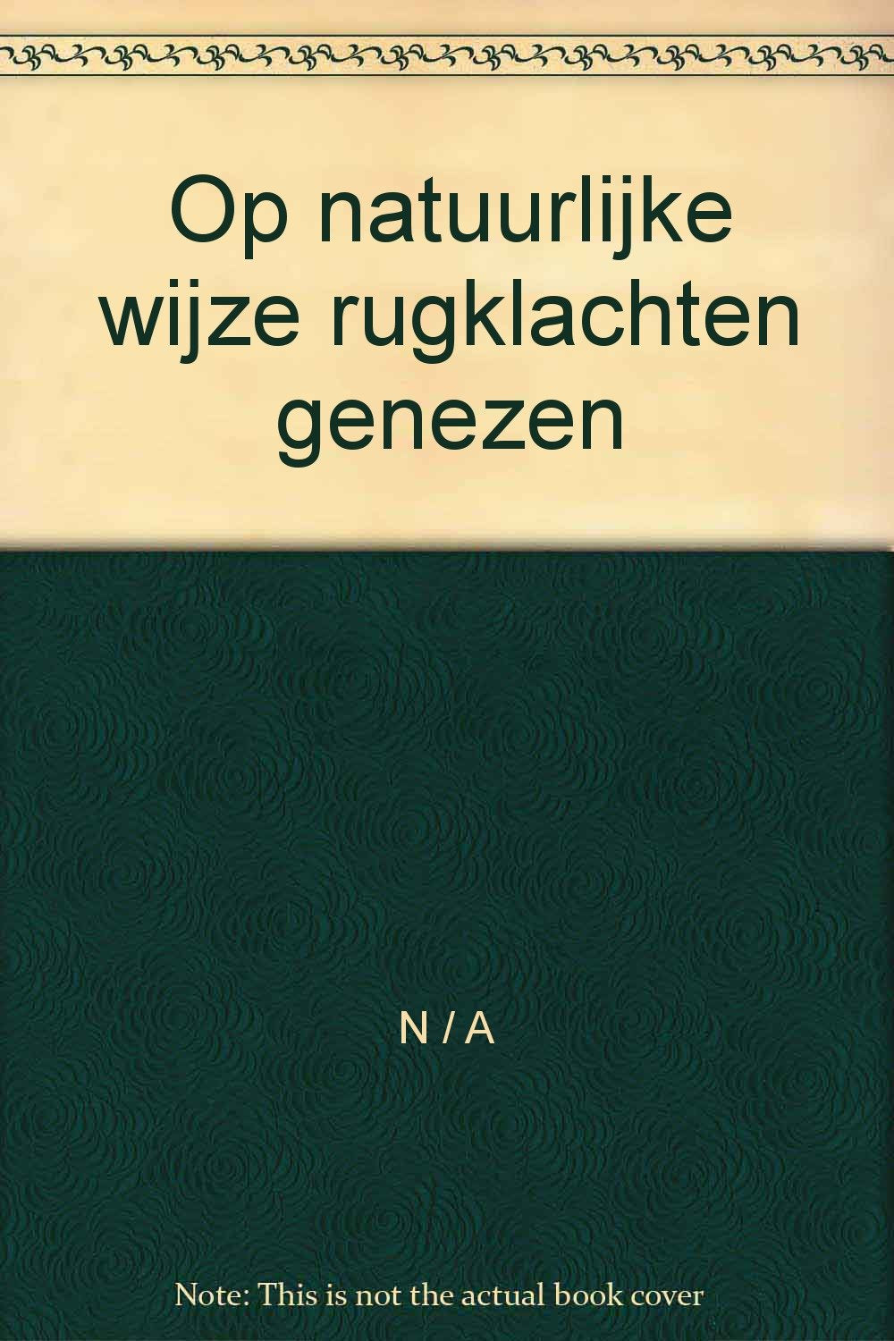 Op natuurlijke wijze rugklachten genezen book